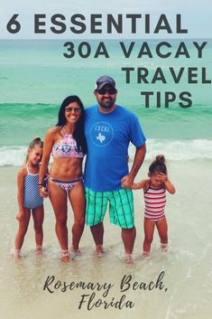 a man and two children standing on the beach with text overlay reading 6 essential vacay travel tips rosemary beach florida