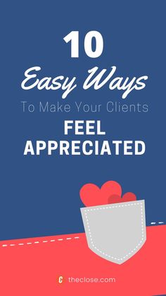 the text 10 easy ways to make your client feel appreciated