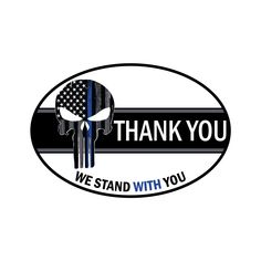 a sticker that says thank you, we stand with you and a skull in the center