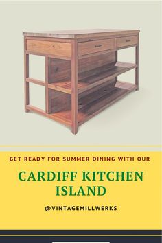 an advertisement for a kitchen island with the words get ready for summer dining with our cardiff kitchen island