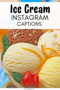 ice cream instagram captions with text overlay that reads, how to use instagram captions