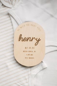 a wooden plaque that says, i'm nice to meet you henry