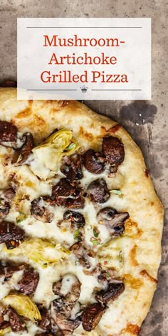 mushroom artichoke grilled pizza on a table