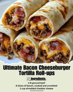 an advertisement for the ultimate bacon cheeseburger tortilla roll - ups