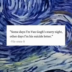 Starry Night Captions, Messy Journaling, Candid Quotes, Van Gogh Quotes, Artist Quotes