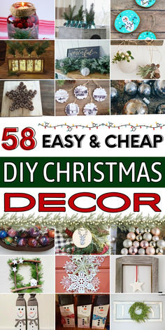 christmas decorations and crafts are featured in this collage with the words, easy and cheap diy christmas decor