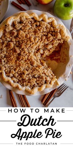 an apple pie on a plate with the words how to make dutch apple pie over it