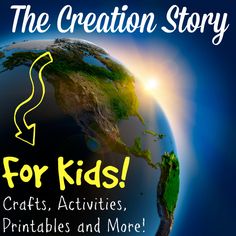 the creation story for kids crafts, activities, printables and more from around the world