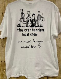 "This shirt celebrates second leg of The Cranberries 1995 \"No Need to Argue\" World Tour. This was their second album. The tour began 1/12/1995 and went until 8/31/1995. This shirt is not 26 years old. It is a new white short sleeved Gildan tshirt with black graphics on both sides. NWT" Cranberries Aesthetic Band, Linger The Cranberries, The Cranberries Poster Vintage, The Cranberries Shirt, Zombie The Cranberries Poster, The Cranberries T-shirt, Gildan Tshirt, 26 Years Old, The Cranberries