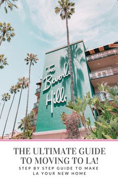 the ultimate guide to moving to la by step guide to make la your new home