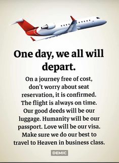 an airplane flying in the sky with a quote below it that says, one day we all will depart