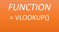 an orange background with the words function vlookup written in white on it