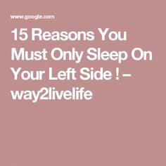 We usually do not bother about how we are sleeping as long as we are having a sound sleep. But are you aware of the fact that way we sleep and the side we sleep on, has positive as well as negative effect on our health be it left side, right side, back or on… Juice Recipes, Healthy Juices, You Left, Fitness Health, Juicing Recipes, Right Side, That Way, You Must