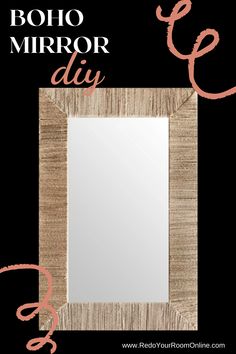 a mirror with the words boho mirror diy written in pink and black on it