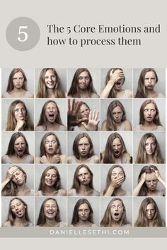 a woman making faces with her hands and fingers in different positions, including the words 5 core emotions and how to process them