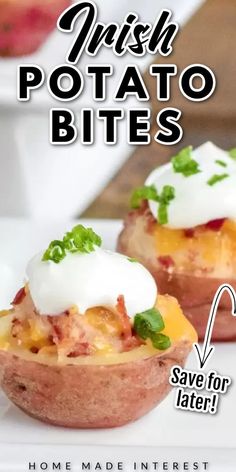 two baked potatoes with sour cream on top and the words hush potato bites save for later