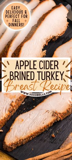 an advertisement for apple cider brineel turkey bread and recipe on a cutting board