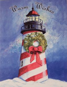 a painting of a lighthouse with wreaths on it's side and the words warm wishes