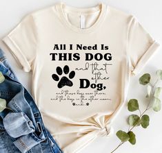 "Dog Mom Shirts, Dog Mama TShirt, Dog Lovers Gift, Fur Mama Shirt, Dog Mom Gift, Need Is This Dog Tee, Pet Lover T Shirt, Dog Lover Tee Shirt 📢Please Check All Photos For Details.   📢Choose Your T-Shirt Size From The Drop-Down Lists Next To The item Picture   📢Choose Of Your T-Shirt Color From The 2nd Picture   📢Use \"Add message to Seller\" link On The Checkout Page To Send me the Following important Details For Your Order's Customization.   📢Shipping Time Varies by location (we are locate Fur Mama Shirt, Sugar Land Texas, Mama Tshirts, Fur Mama, Dogs Tee, Dog Mom Shirt, Sugar Land, Checkout Page, Dog Mama