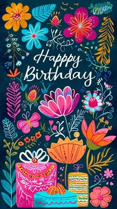 a happy birthday card with flowers and cake