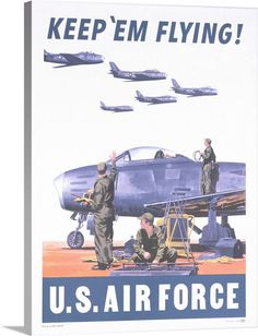 an advertisement for the u s air force shows men working on a plane with fighter jets in the background