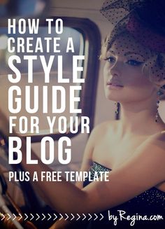 a woman sitting in a car with the text how to create a style guide for your blog