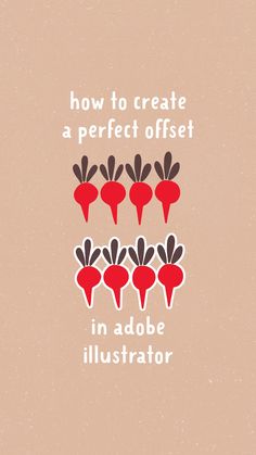 the words how to create a perfect offsetet in adobe illustrator on a beige background