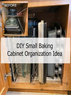 an open cabinet with the words diy small baking cabinet organization idea