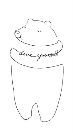 a black and white drawing of a bear wearing a hat with the words love yourself on it