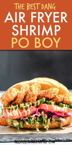 the best dang air fryer shrimp po boy