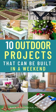 various outdoor projects that can be built in a weekend