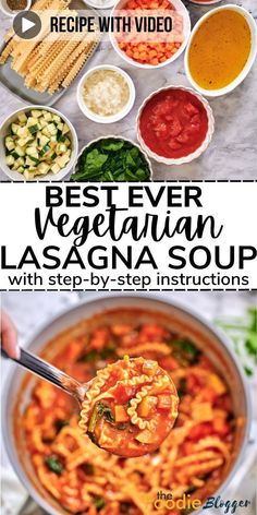 the best ever vegetarian lasagna soup with step - by - step instructions