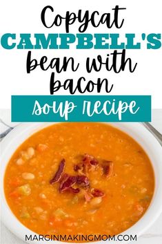 a bowl of soup with carrots, beans and bacon is shown in this recipe