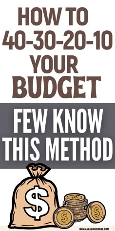 a poster with the words how to get 40 - 30 - 20 on your budget few know this method