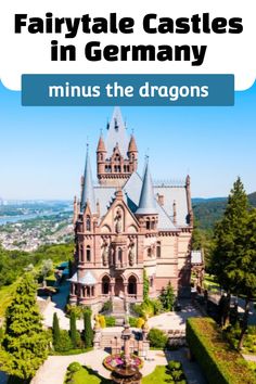 Historic castle with pointed towers surrounded by lush greenery, with the text: "Fairytale Castles in Germany minus the dragons". Germany Road Trip, Country Lodge, Romantic Road, Famous Castles, Medieval Fortress