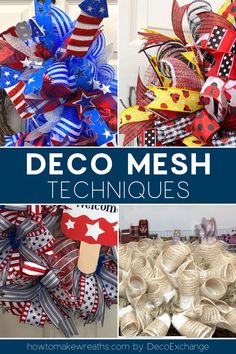 several different patriotic deco mesh wreaths with the words deco mesh techniques written below them