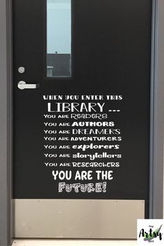 a door with the words you are the future written on it in black and white