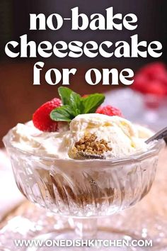 no bake cheesecake for one in a glass bowl