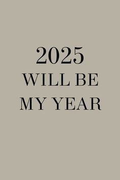 the text reads, 205 will be my year on a gray background with black lettering