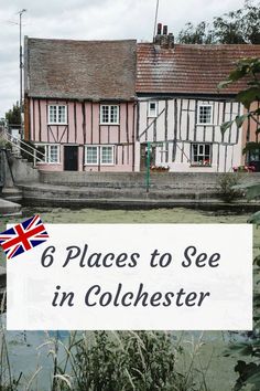 a house with the words 6 places to see in cole chester