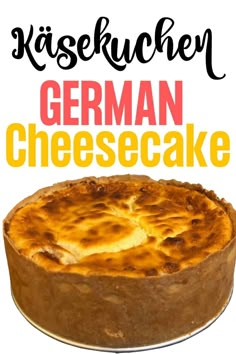 a close up of a pie on a plate with the words german cheesecake above it