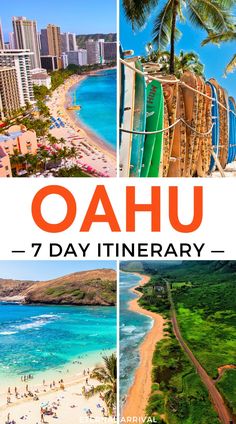 the oahuu, 7 day itinerary with pictures of hotels and beach scenes