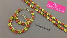 the beaded hoop earrings and necklace are made with beads from daisy needlelaces