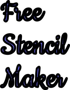 the words free stencil maker are in black and blue letters on a white background