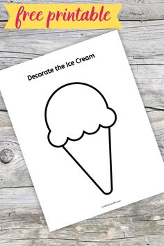 a printable ice cream cone with the text free printable decorate the ice cream