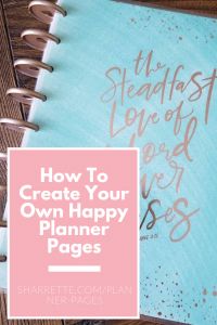 a notebook with the words how to create your own happy planner pages on it, next to a pen