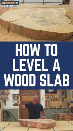 how to level a wood slab with the words, how to level a wood slab