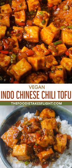 chicken and rice with sauce in a bowl on top, and the words vegan indo chinese chili tofu above it