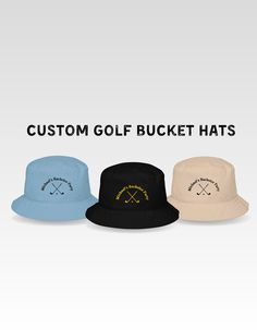 three hats with the words custom golf bucket hats