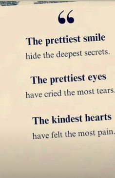 a piece of paper with the words, the prettiest smile hide the deepest secrets